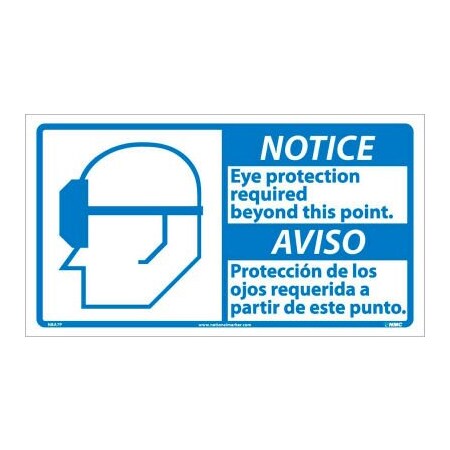 National Marker Co Bilingual Vinyl Sign - Notice Eye Protection Required Beyond This Point NBA7P